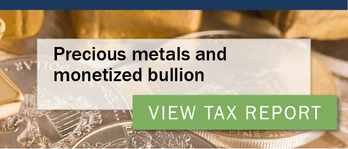 click here to view the 2024 tax preference precious metals and monetized bullion report