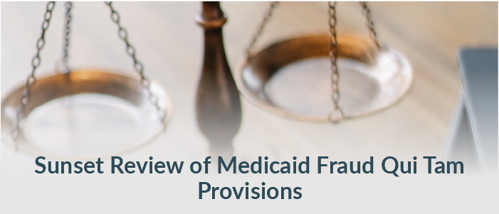 click here to view Sunset Review of Medicaid Fraud Qui Tam Provisions